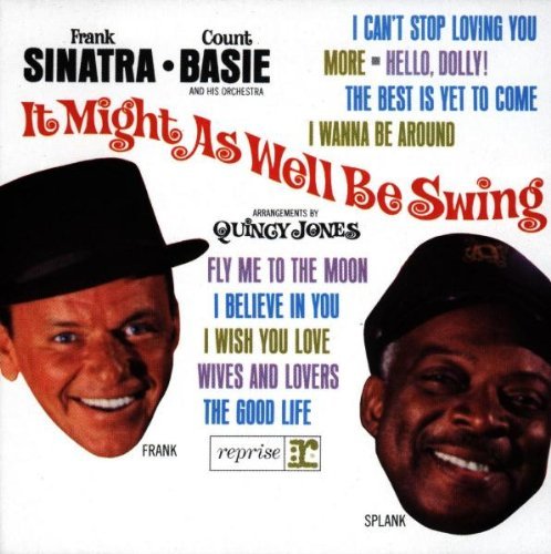 Sinatra/Basie/It Might As Well Be Swing