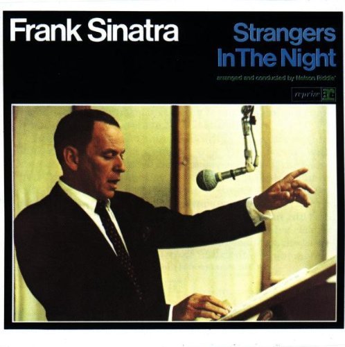 SINATRA,FRANK/STRANGERS IN THE NIGHT