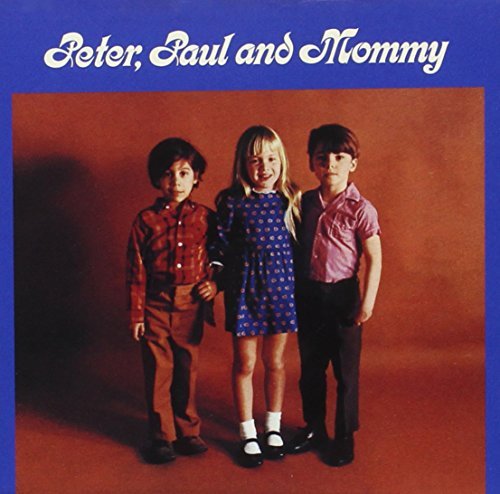 Peter Paul & Mary/Peter Paul & Mommy