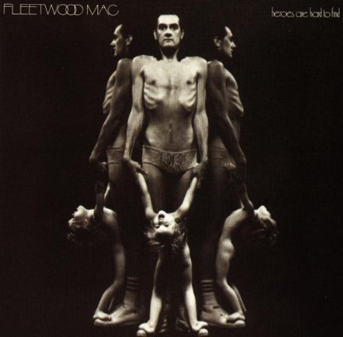 Fleetwood Mac/Heroes Are Hard To Find@Heroes Are Hard To Find