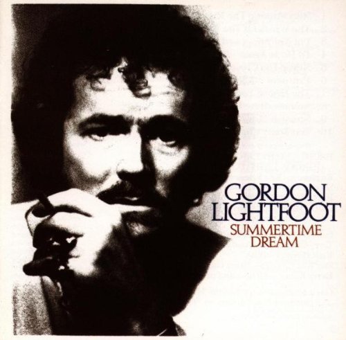 Gordon Lightfoot/Summertime Dream