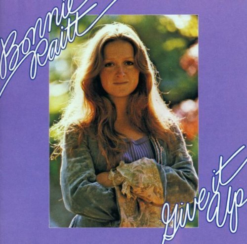 Bonnie Raitt/Give It Up