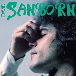 David Sanborn/David Sanborn