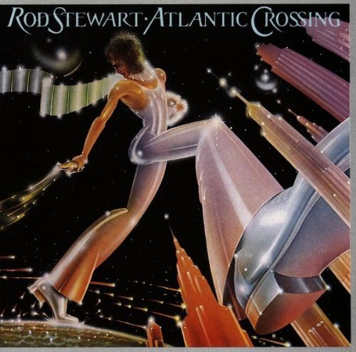 Rod Stewart/Atlantic Crossing