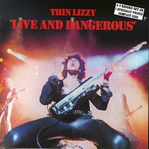 Thin Lizzy/Live & Dangerous@Live & Dangerous