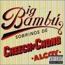 Cheech & Chong Big Bambu Explicit Version 