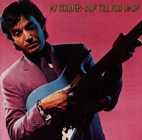 Ry Cooder/Bop Till You Drop