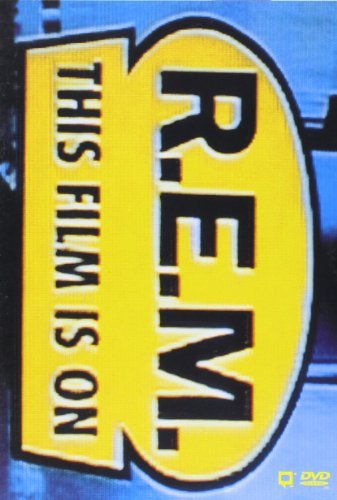 R.E.M. This Film Is On 