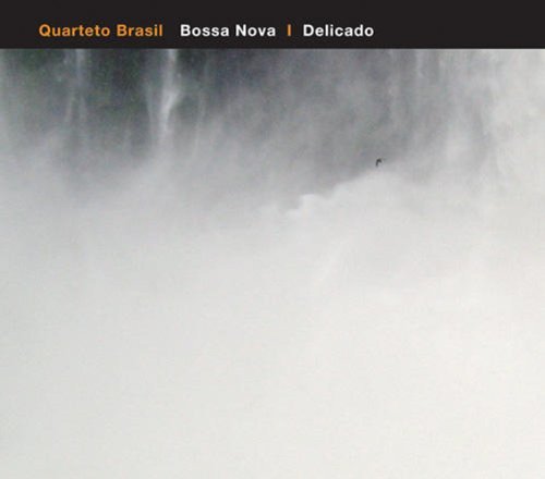 Quarteto Brasil/Bossa Nova/Delicado