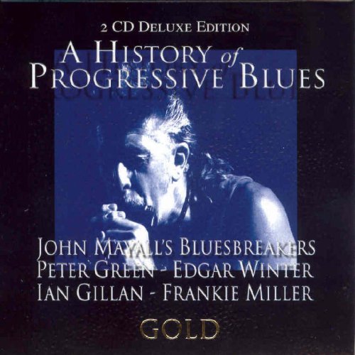 History Of Progressive Blues History Of Progressive Blues 