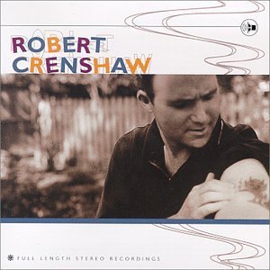 Robert Crenshaw Full Length Stereo Recordings 