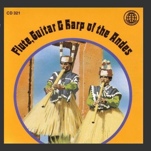 Flute, Guitar & Harp of The Andes/Flute, Guitar & Harp of The Andes