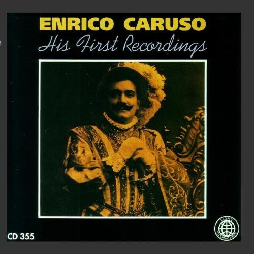Enrico Caruso/His First Recordings@Caruso (Ten)