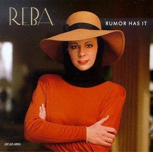 Reba McEntire/Rumor Has It