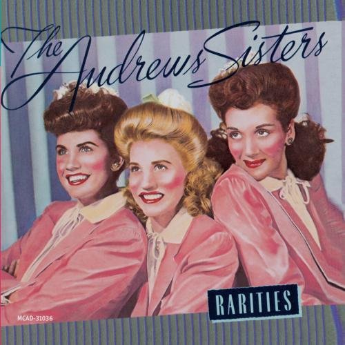 Andrews Sisters/Rarities