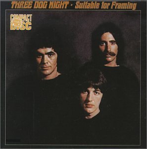 Three Dog Night/Suitable For Framing@Import-Can