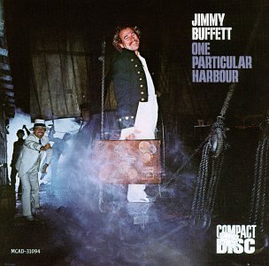 Jimmy Buffett/One Particular Harbour