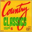 Country Classics/Vol. 6-Country Classics@Country Classics