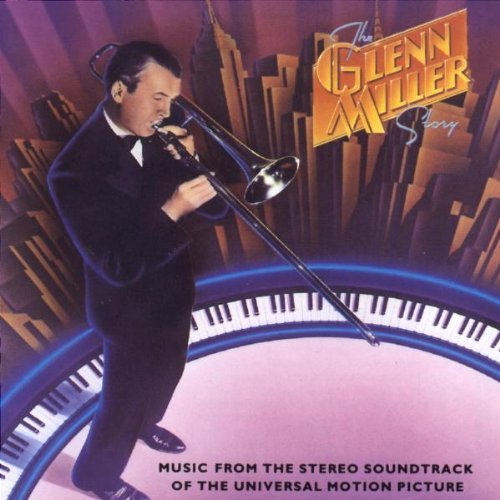 GLENN MILLER STORY/SOUNDTRACK