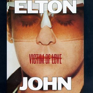 Elton John/Victim Of Love