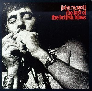 John Mayall/Last Of The British Blues