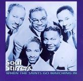 Soul Stirrers When The Saints Go Marching In 