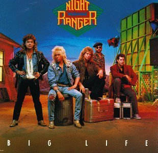 NIGHT RANGER/BIG LIFE