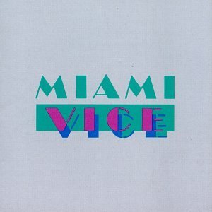 Miami Vice/Television Soundtrack