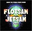 Flotsam & Jetsam When The Storm Comes 