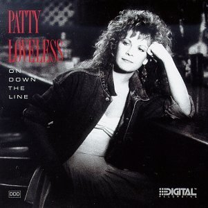 LOVELESS,PATTY/ON DOWN THE LINE
