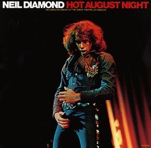 DIAMOND,NEIL/HOT AUGUST NIGHT