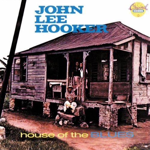 John Lee Hooker/House Of The Blues