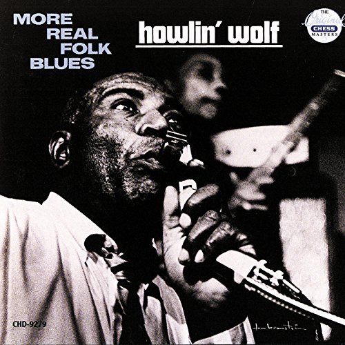 Howlin' Wolf/More Real Folk Blues