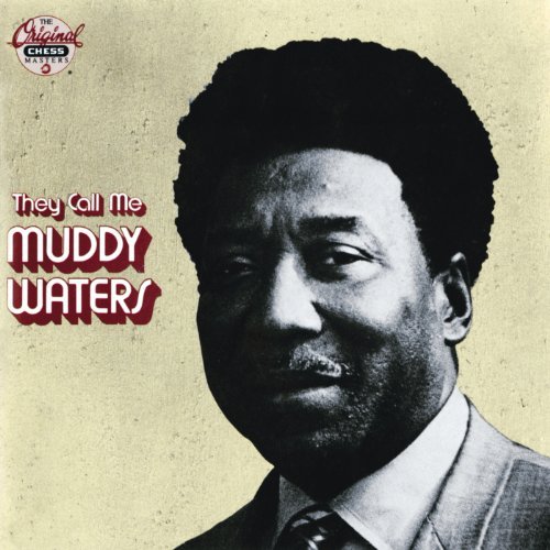 Muddy Waters/They Call Me Muddy Waters