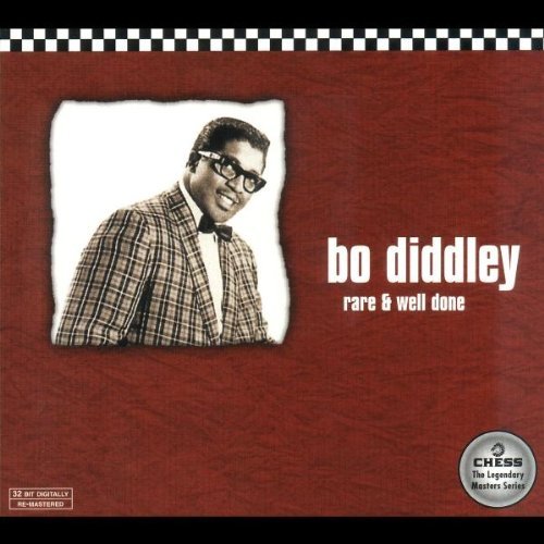 Bo Diddley/Rare & Well Done