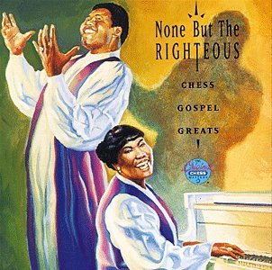 None But The Righteous/None But The Righteous Chess G