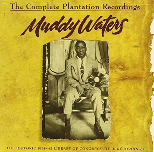 Muddy Waters/Complete Plantation Recordings