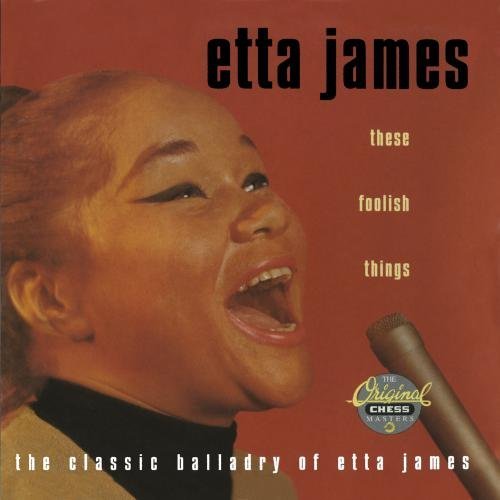 Etta James/These Foolish Things-Classic