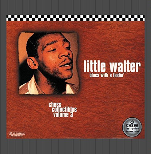 Little Walter/Vol. 3-Blues With A Feeling Ch