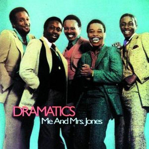Dramatics/Me & Mrs. Jones