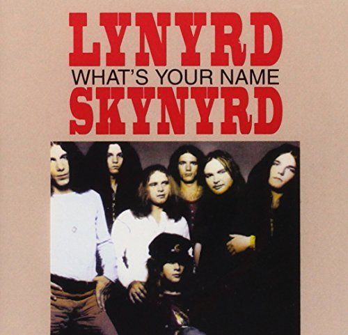 Lynyrd Skynyrd/What's Your Name