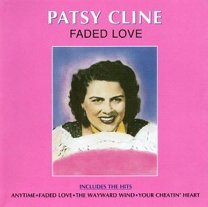 Patsy Cline/Faded Love