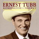 Ernest Tubb/Retrospective Vol 1
