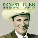 Ernest Tubb/Retrospective Vol 2