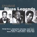 Greatest Blues Legends/Greatest Blues Legends@Waters/Reed/King/Guy/James@Bland/Taylor/Little Milton