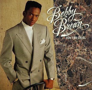 BROWN,BOBBY/DON'T BE CRUEL