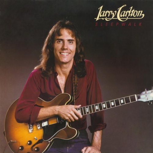Larry Carlton/Sleepwalk