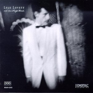 LOVETT,LYLE/LYLE LOVETT & HIS LARGE BAND