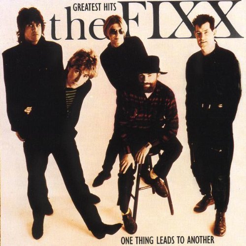 FIXX/GREATEST HITS-ONE THING LEADS