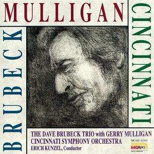 Dave Trio Brubeck/With Gerry Mulligan@Mulligan (Sax)@Kunzel/Cincinnati So